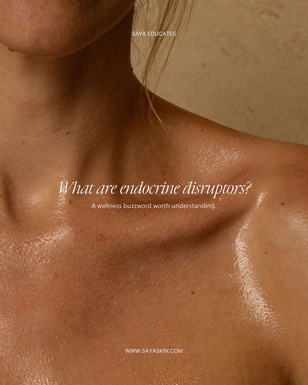 What Are Endocrine Disruptors? And Why We Avoid Them at Saya